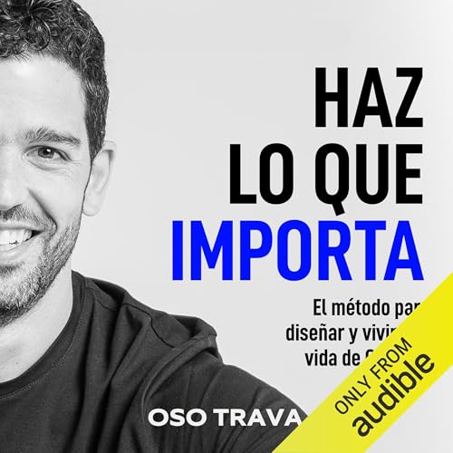 Page de couverture de Haz Lo Que Importa