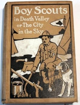Boy Scouts in Death Valley or The City in the Sky - Book #14 of the Boy Scouts