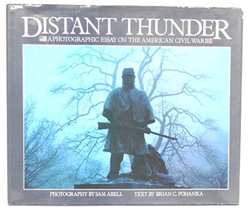 Distant thunder: A photographic essay on the American civil war