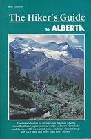 Hikers Guide to Alberta (A Falcon guide) 1560441054 Book Cover