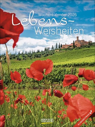 Literaturkalender Lebensweisheiten 2026: Literarischer Wochenkalender * 1 Woche 1 Seite * literarische Zitate und Bilder * Klimaneutrale Produktion * 24 x 32 cm