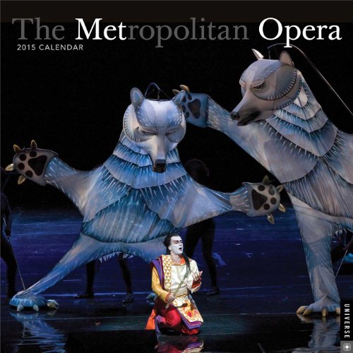 The Metropolitan Opera 2015 Wall Calendar