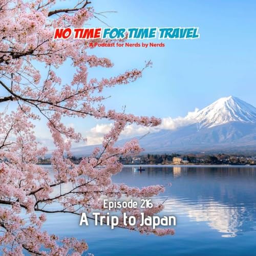216. A Trip to Japan Podcast Por  arte de portada