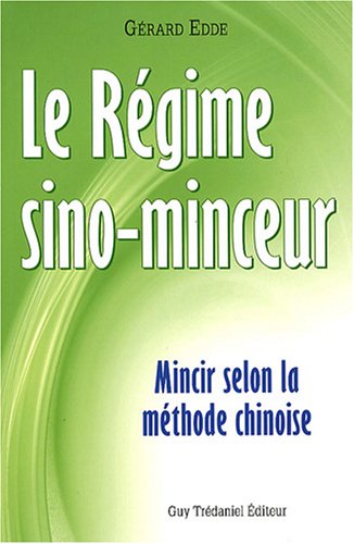 Télécharger Régime Sino-Minceur : Mincir selon la méthode chinoise PDF Ebook En Ligne