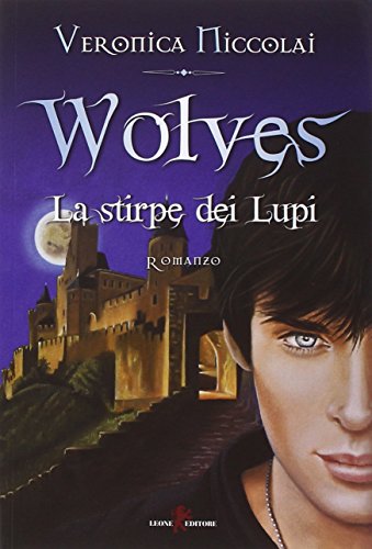 Wolves. La stirpe dei lupi Wolves. La stirpe dei lupi