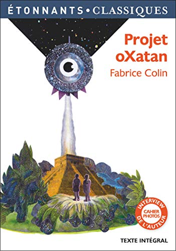 Projet oXatan (Étonnants classiques) (French Edition) Projet oXatan (Étonnants classiques) (French Edition)