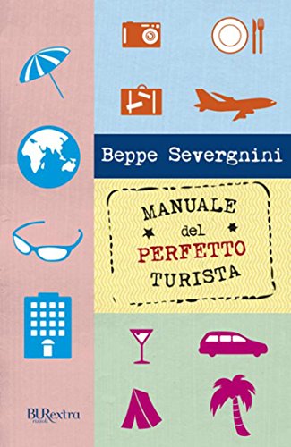 Manuale del perfetto turista Manuale del perfetto turista