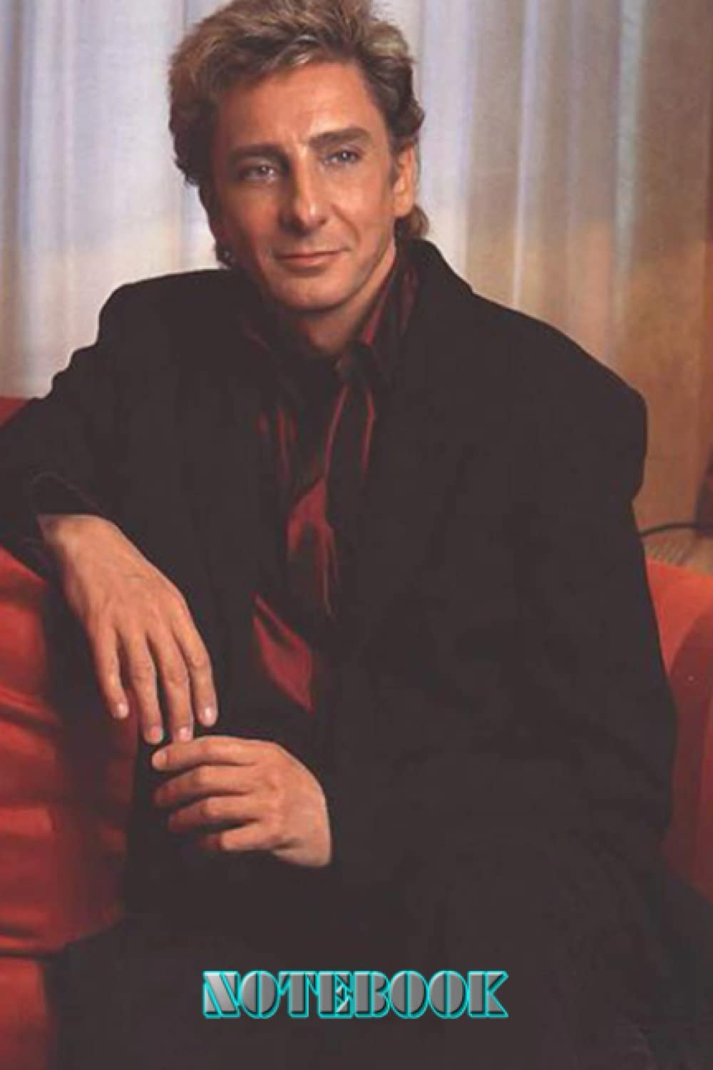 NOTEBOOK : Barry Manilow Day Planner Schedule Notebook 6x9inch , 100page (Thankgiving Notebook ) for School , Home or Work #183
