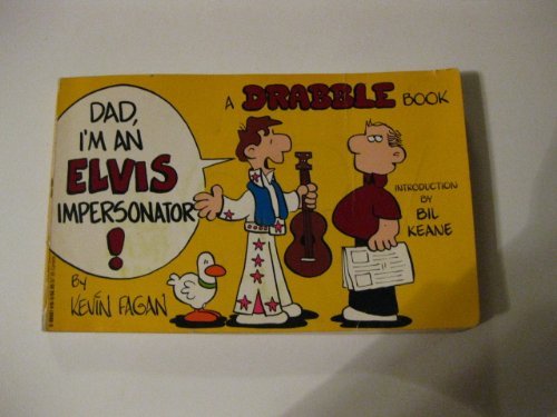 Dad, I'm an Elvis Impersonator