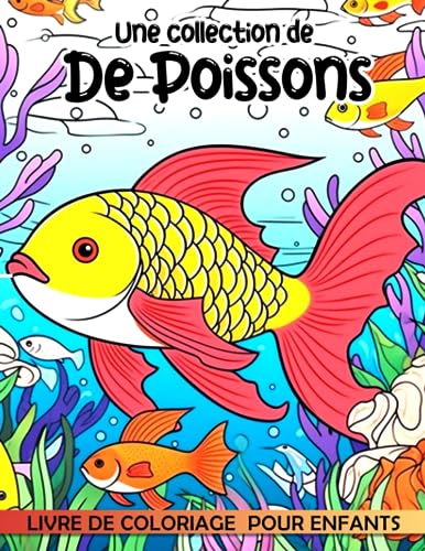 livre Une collection de livres de coloriage de poissons pour enfants.: 40 pages de coloriage avec une variété de poissons à colorier Idéal pour les cadeaux ... de Noël et les cadeaux d'éléphant blanc