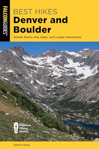 Best Hikes Denver and Boulder (Best Hikes Near Series)