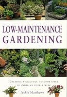 Low-maintenance Gardening 1843098369 Book Cover