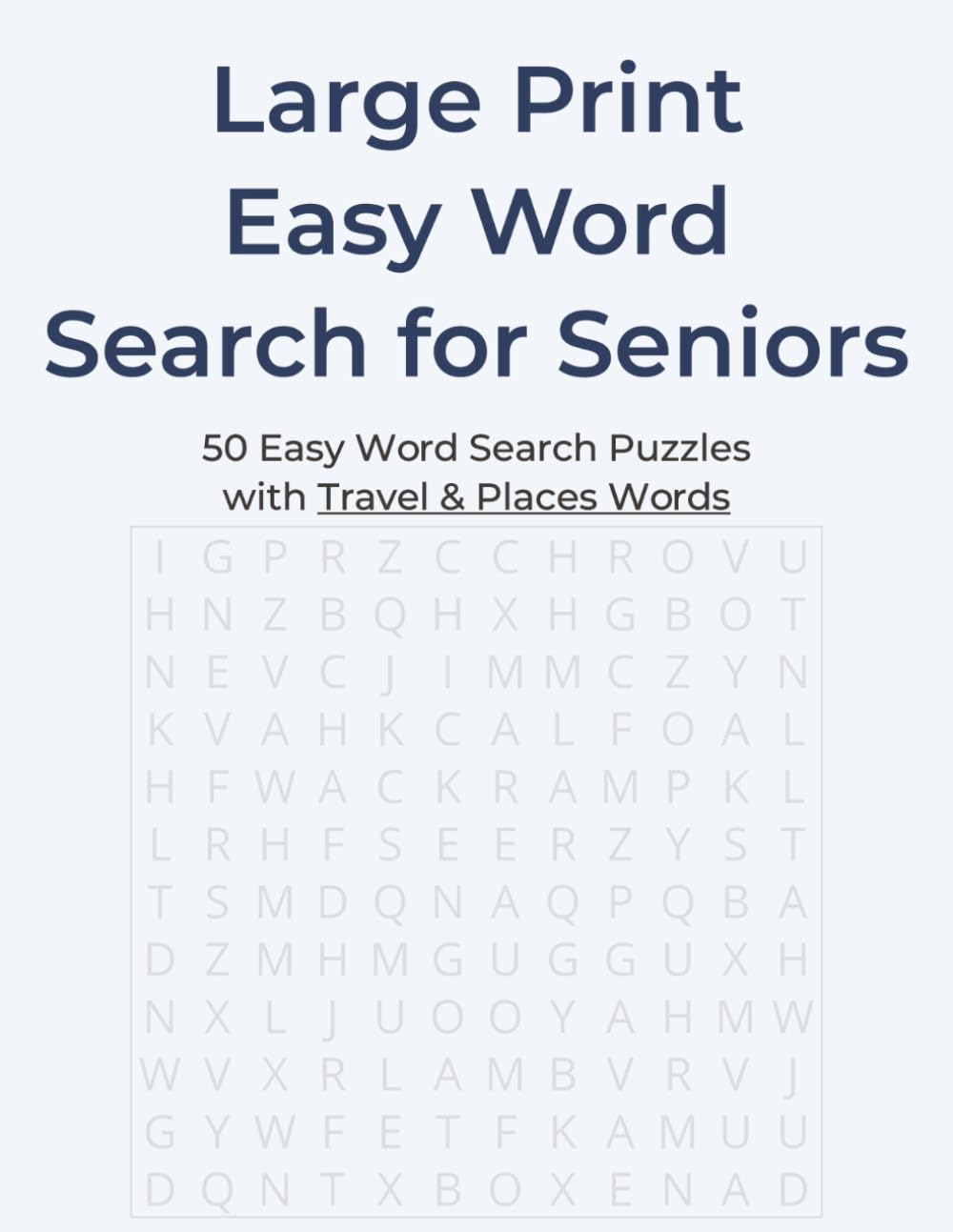 Large Print Easy Word Search for Seniors: 50 Easy Word Search Puzzles with Travel & Places Words