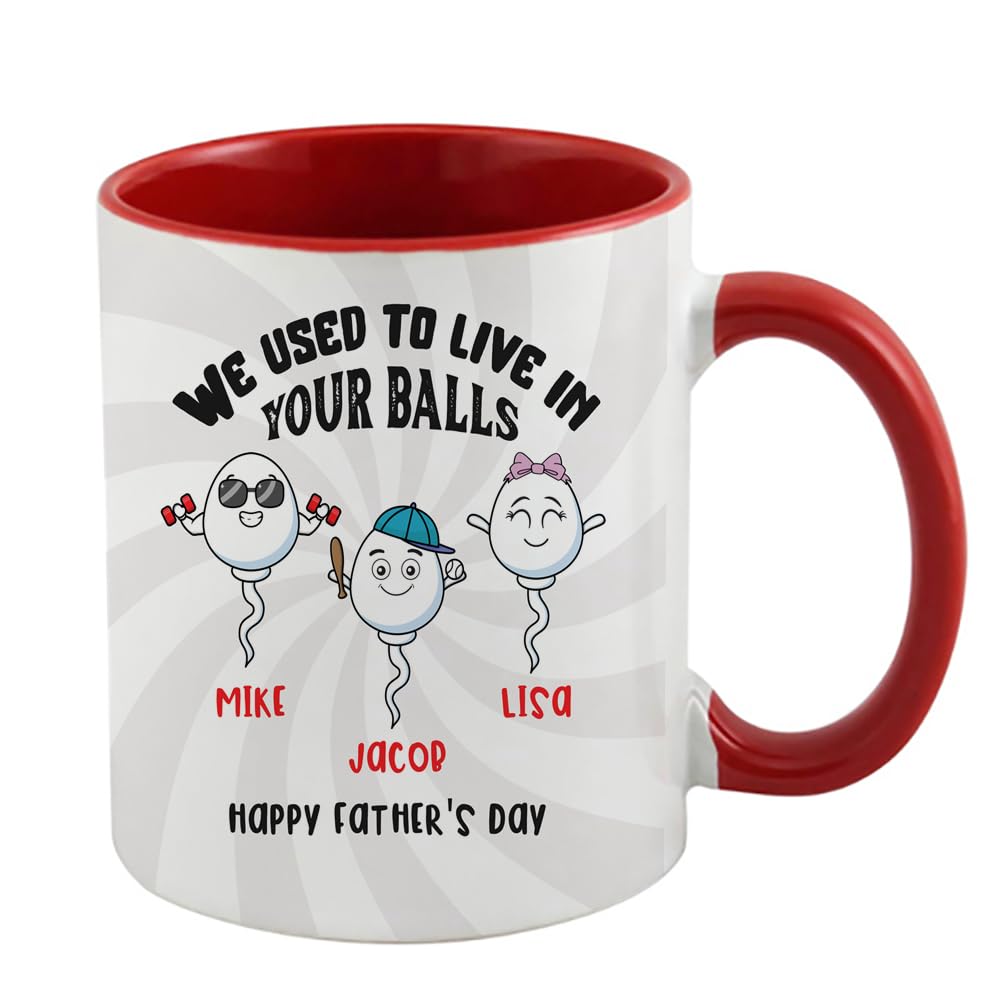 Personalized We Used to Live in Your Balls Mug, Funny Swimming Champion Custom Kida Name, Father's Day Gift Coffee Mug,Tea Mug Cocoa Soup Daily use Inside Coloured Ceramic Cup Mug. (Red)
