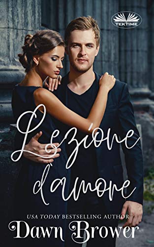 Dawn Brower - Intenzioni del cuore vol. 06 Lezione d’Amore (2020)