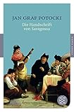 Die Handschrift von Saragossa: Roman (Fischer Klassik) - Jan Graf Potocki