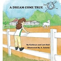 A Dream Come True 1974584585 Book Cover