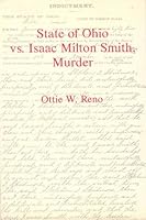 State of Ohio Vs. Isaac Milton Smith, Murder 0845348329 Book Cover