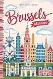 Brussels Belgium Travel Journal for Kids: With Prompts to Record Your Big Adventures