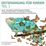 Tierische Geschichten und Autogenes Training zum Ruhe tanken, Muskelentspannen und Einschlafen: Entspannung für Kinder 1