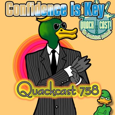 Quackcast 758 - Confidence is Key Podcast Por arte de portada