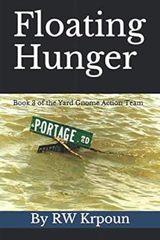 Paperback Floating Hunger (The Yard Gnome Action Team) Book