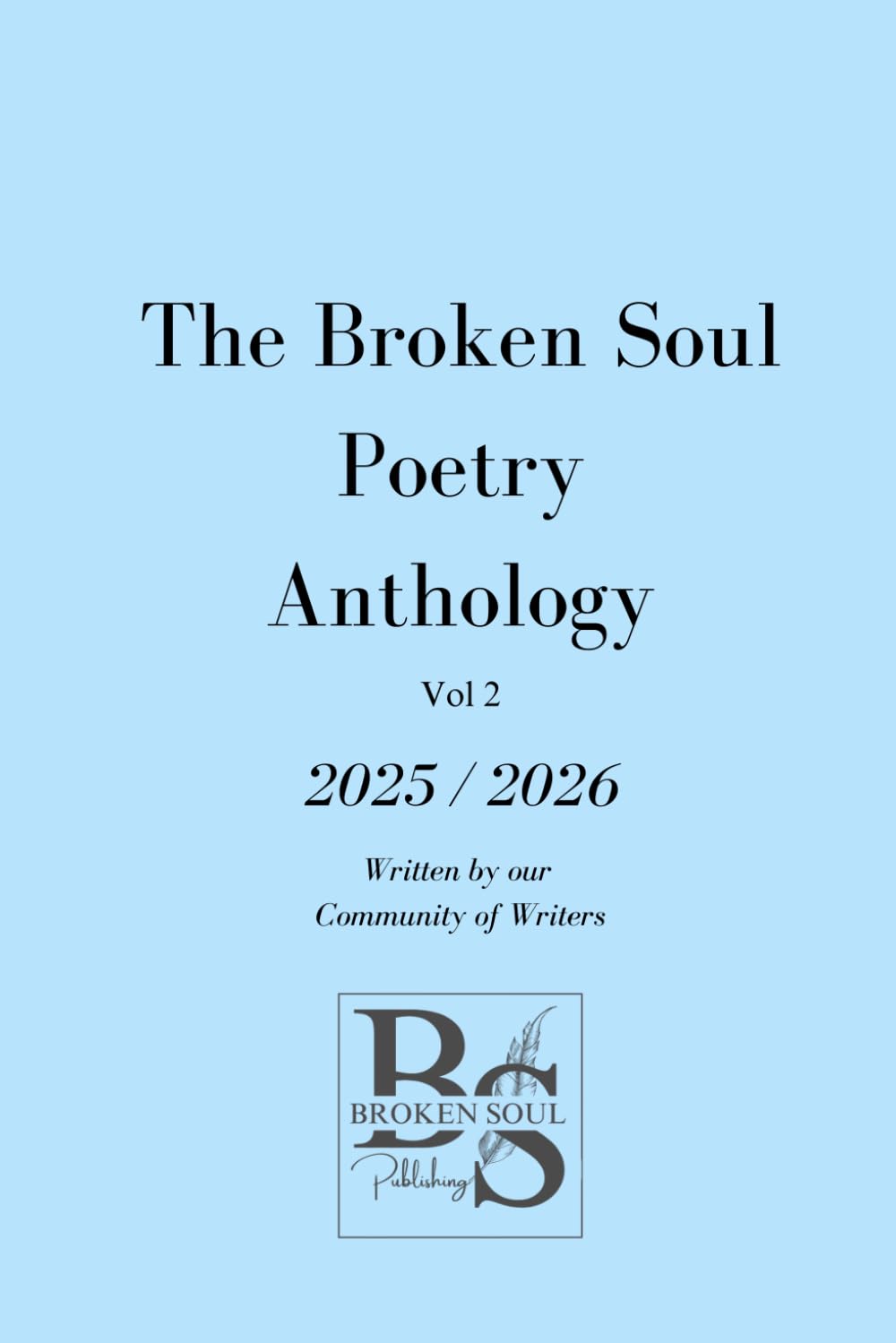 The 2025/2026 Broken Soul Anthology