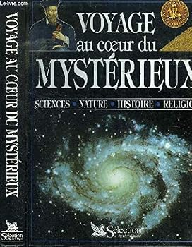 Hardcover Voyage au coeur du mystérieux [French] Book