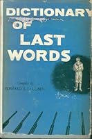 Dictionary of Last Words B000UAKPN2 Book Cover