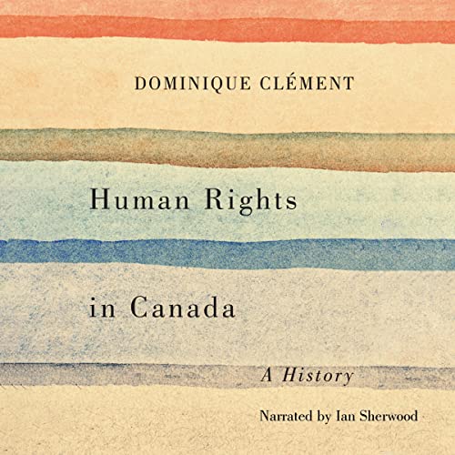 Human Rights in Canada by Dominique Clément episode artwork