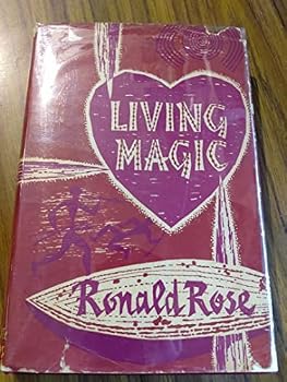 Hardcover LIVING MAGIC: THE REALITIES UNDERLYING THE PSYCHICAL PRACTICES OF AUSTRALIAN ABORIGINIES. Book
