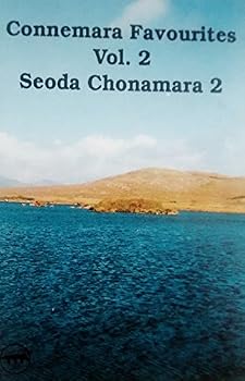Audio Cassette Connemara Favourites Vol. 2 / Seoda Chonamara 2 Book