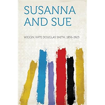 Susanna and Sue