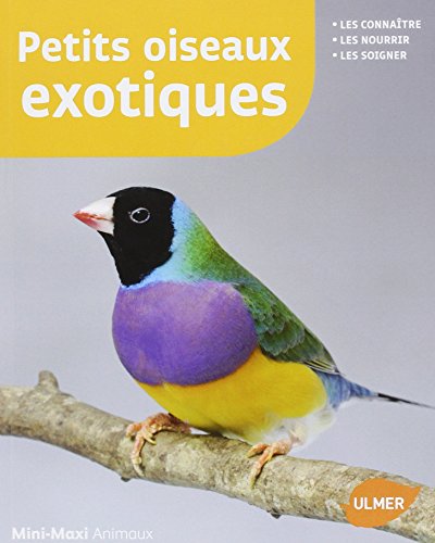 Télécharger Petits oiseaux exotiques Francais PDF