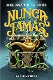  Nunca Jamás. La última hada (Crónicas de Nunca Jamás, 1) (LITERATURA INFANTIL - Narrativa infantil)