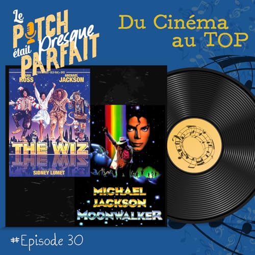 30 -THE WIZ / MOONWALKER : MICHAEL JACKSON - DU CINEMA AU TOP