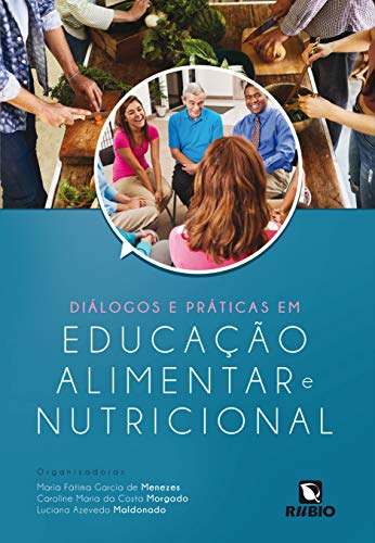 Diálogos e Práticas em Educação Alimentar e Nutricional