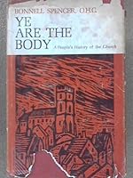 Ye Are the Body B0029KVCSI Book Cover