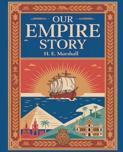 Our Empire Story 1482037297 Book Cover