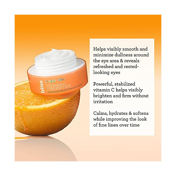 Bliss-Bright-Idea-Vitamin-C-Tri-Peptide-Collagen-Protecting-Brightening-Eye-Cream-Clean-Vegan-05-oz Bliss Bright Idea Vitamin C + Tri-Peptide Eye Cream - Collagen Protecting - Brightens Skin - Diminishes Dark Spots & Visibly Firms Eyes - Clean - Vegan & Cruelty-Free