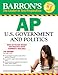 AP US Government and Politics (Barron's Ap U.S. Government and Politics)