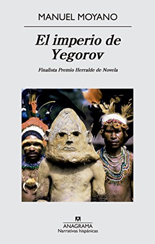 El imperio de Yegorov (Narrativas hispánicas nº 540)