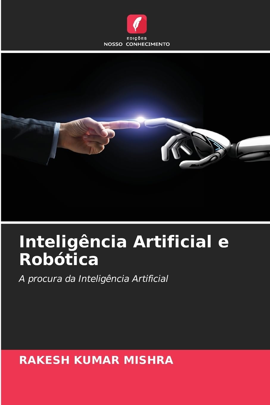 Intelligence Artificielle et Robotique maîtriser les concepts clés de l'IA
