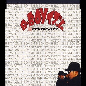 RHYMESTER - B-Boyイズム - CD