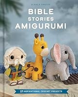 Bible Stories Amigurumi B0FWZWX3F9 Book Cover
