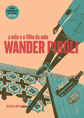 A mãe e o filho da mãe
