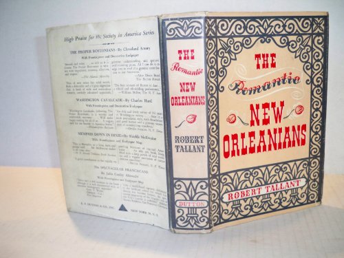 The Romantic New Orleanians B000PRT9BO Book Cover