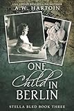 One Child in Berlin (Stella Bled)