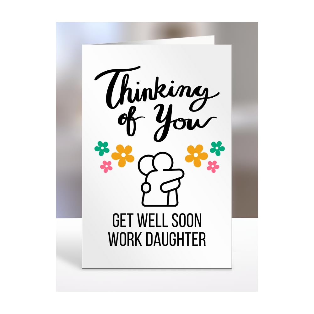 Get Well Soon Card for WORK DAUGHTER, Thinking of you, Sympathy Gifts for Men or Women, Presents for Christmas, A5-71_197