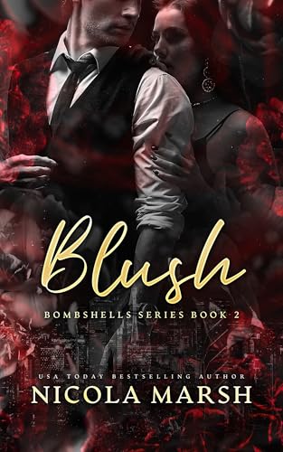 Blush (Bombshells Series Book 2)